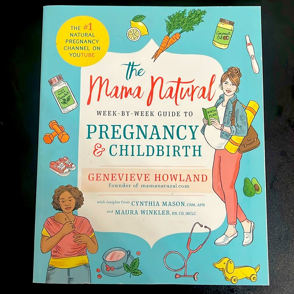 The Mama Natural Week by Week Guide to Pregnancy and Childbirth